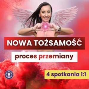 NOWA TOŻSAMOŚĆ - proces 4 spotkań 1:1