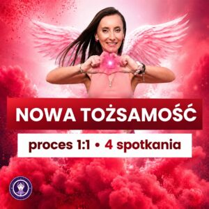 NOWA TOŻSAMOŚĆ - proces 4 spotkań 1:1